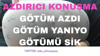 Götüm azdı diyen Eda